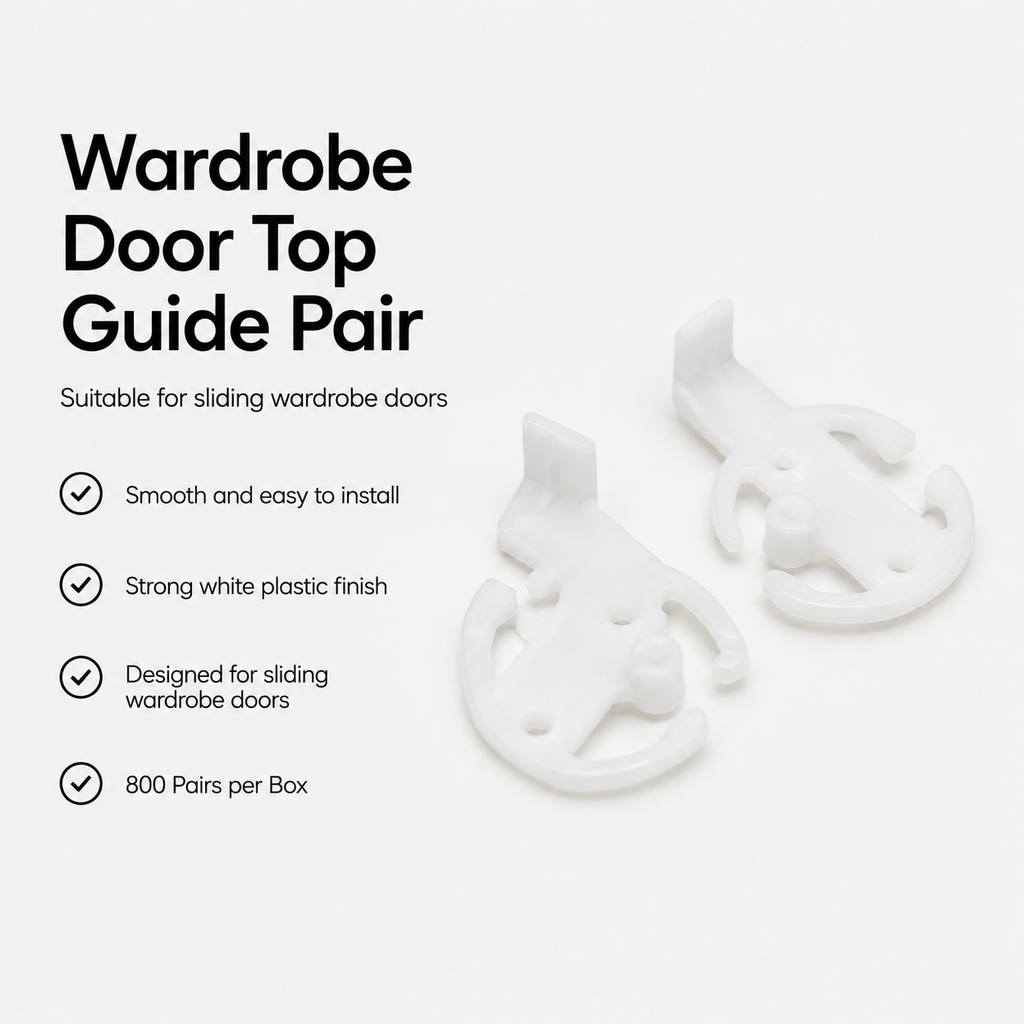 Wardrobe Door Top Guide Pair – 800 Pairs per Box